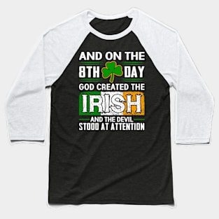 God Created The Irish Baseball T-Shirt